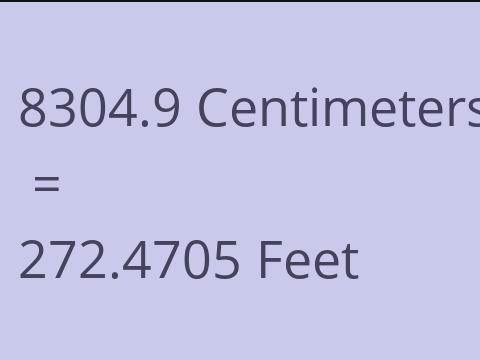 8304.9 CM TO FEET