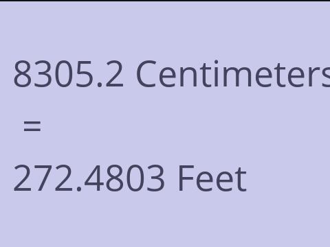 8305.2 CM TO FEET