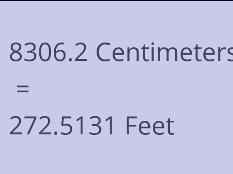 8306.2 CM TO FEET