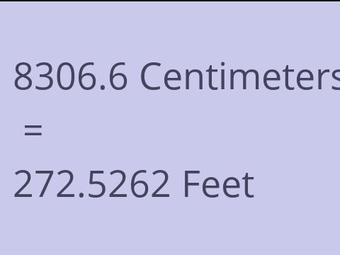 8306.6 CM TO FEET