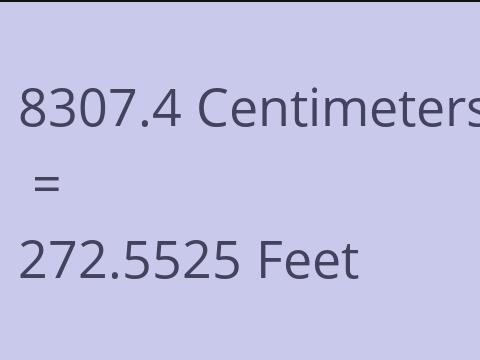 8307.4 CM TO FEET