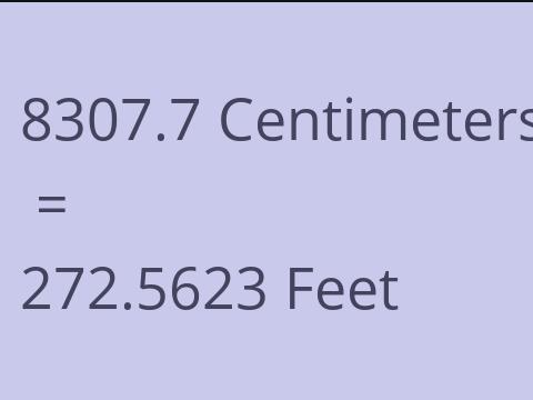 8307.7 CM TO FEET