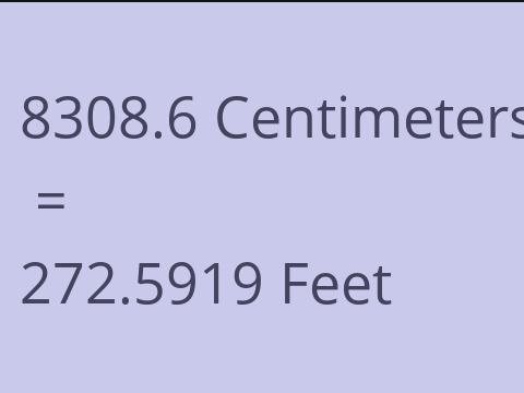 8308.6 CM TO FEET