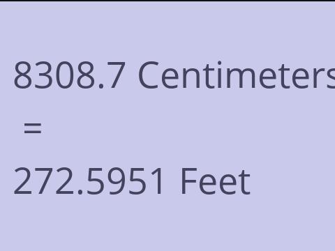 8308.7 CM TO FEET
