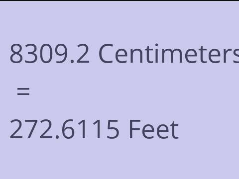 8309.2 CM TO FEET