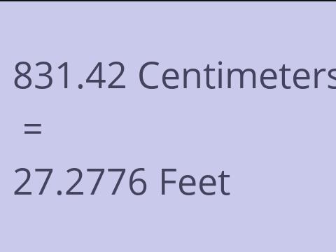 831.42 CM TO FEET