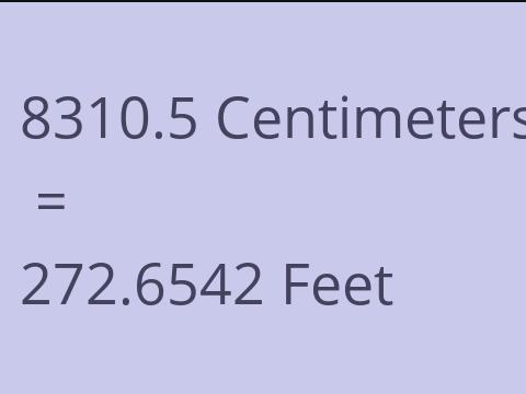 8310.5 CM TO FEET