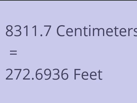 8311.7 CM TO FEET