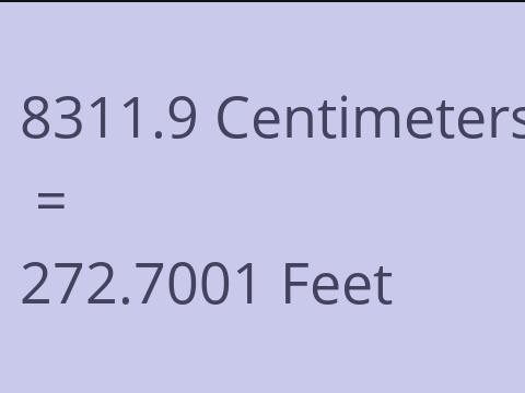 8311.9 CM TO FEET