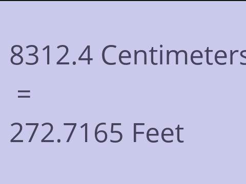 8312.4 CM TO FEET