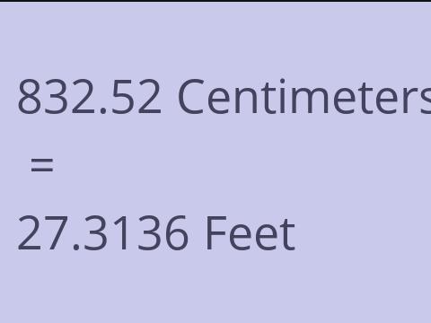 832.52 CM TO FEET