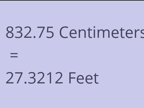 832.75 CM TO FEET