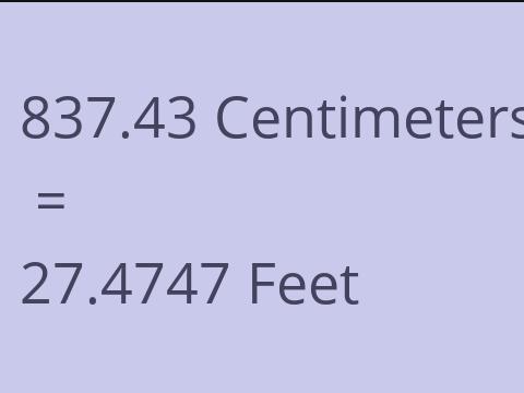 837.43 CM TO FEET