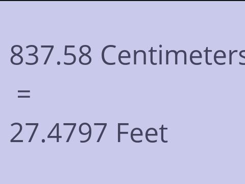 837.58 CM TO FEET