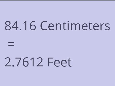 84.16 CM TO FEET