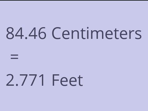 84.46 CM TO FEET