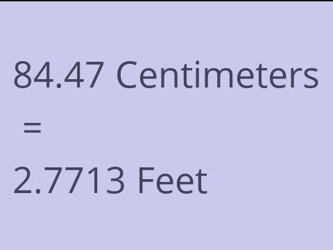 84.47 CM TO FEET