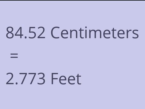 84.52 CM TO FEET