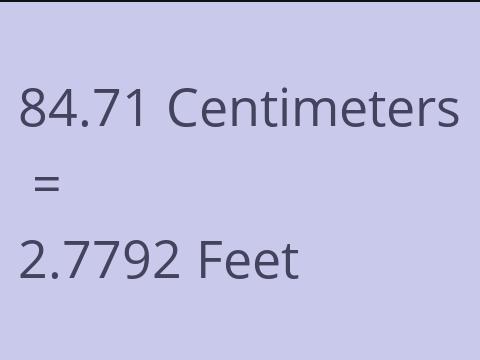 84.71 CM TO FEET