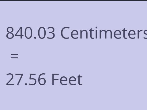 840.03 CM TO FEET