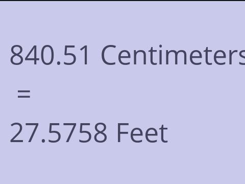 840.51 CM TO FEET