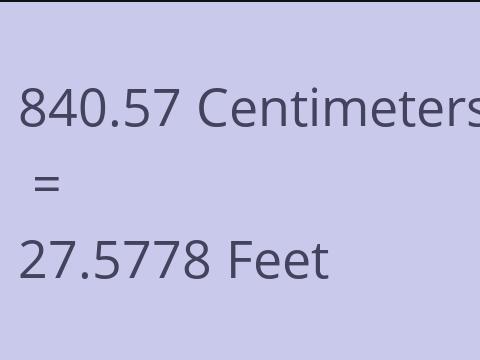 840.57 CM TO FEET