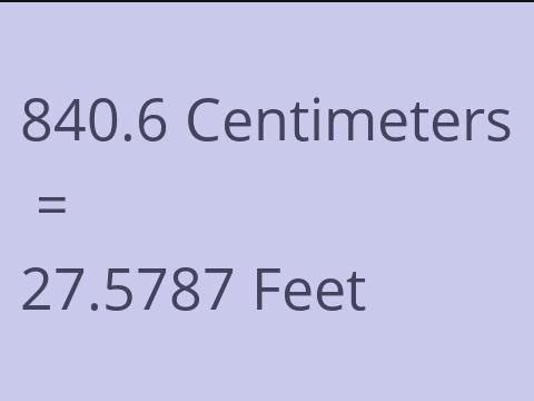 840.6 CM TO FEET