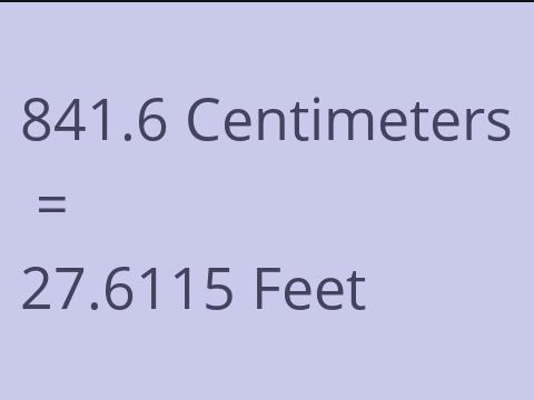 841.6 CM TO FEET