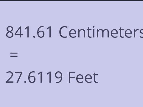 841.61 CM TO FEET