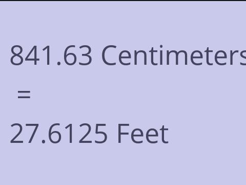 841.63 CM TO FEET