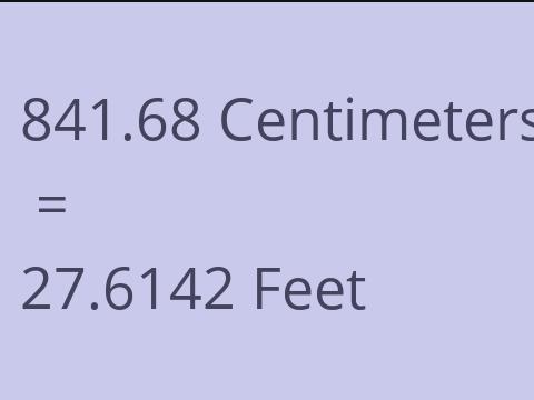 841.68 CM TO FEET