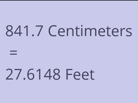 841.7 CM TO FEET