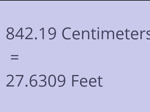 842.19 CM TO FEET