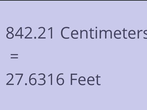 842.21 CM TO FEET