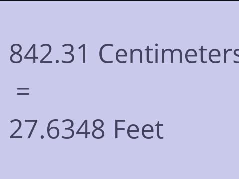 842.31 CM TO FEET