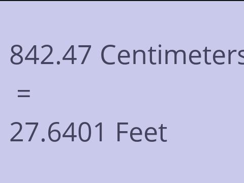 842.47 CM TO FEET