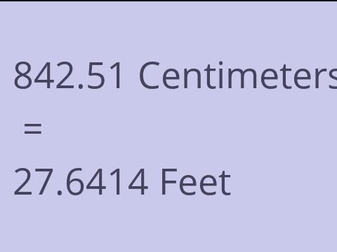 842.51 CM TO FEET