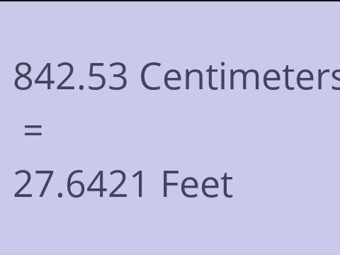 842.53 CM TO FEET