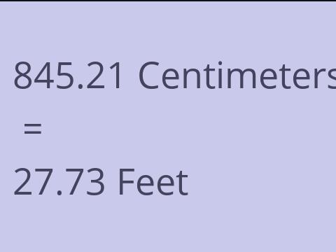 845.21 CM TO FEET