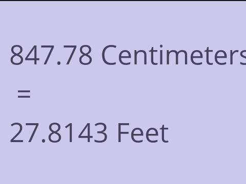 847.78 CM TO FEET