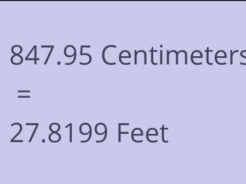 847.95 CM TO FEET