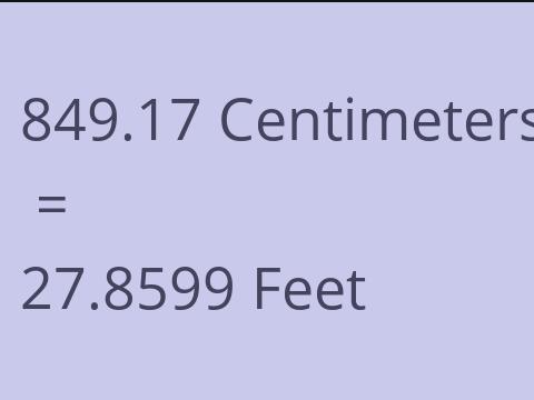 849.17 CM TO FEET