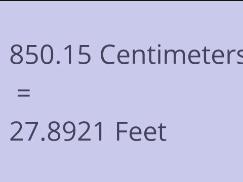 850.15 CM TO FEET