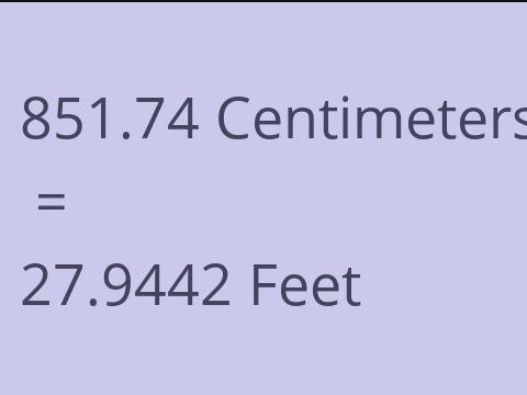 851.74 CM TO FEET