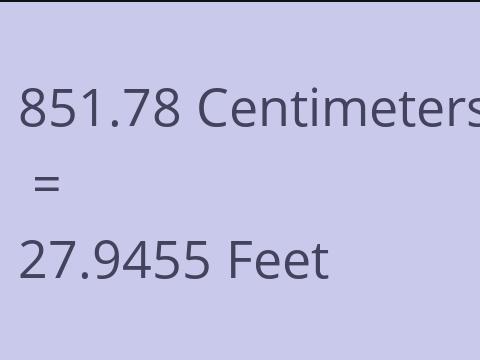 851.78 CM TO FEET