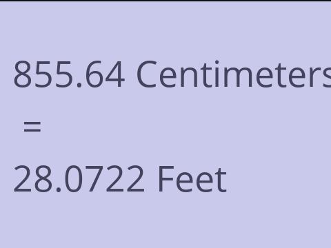 855.64 CM TO FEET