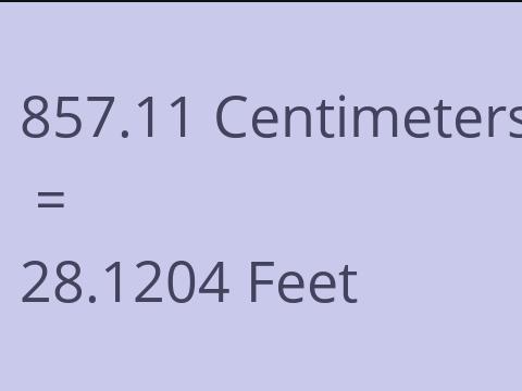 857.11 CM TO FEET