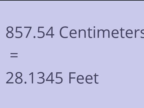 857.54 CM TO FEET