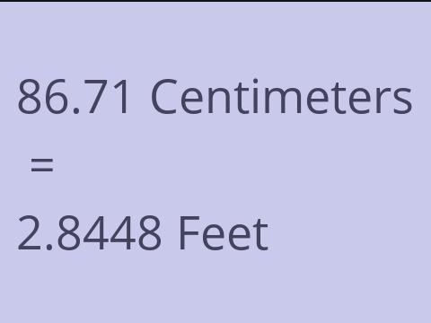 86.71 CM TO FEET