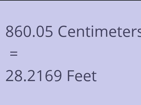 860.05 CM TO FEET